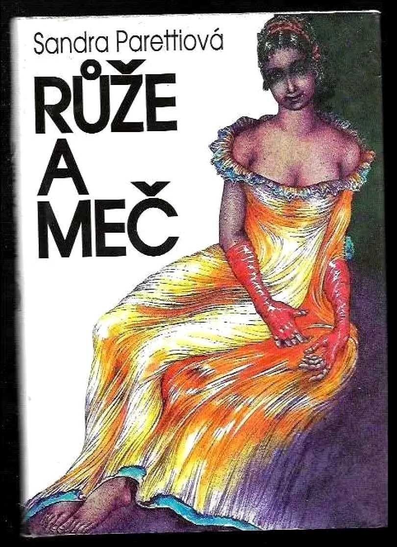 Růže a meč (Sandra Paretti, 1995)