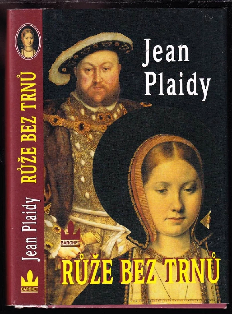Levně Růže bez trnů (Jean Plaidy, 2004)