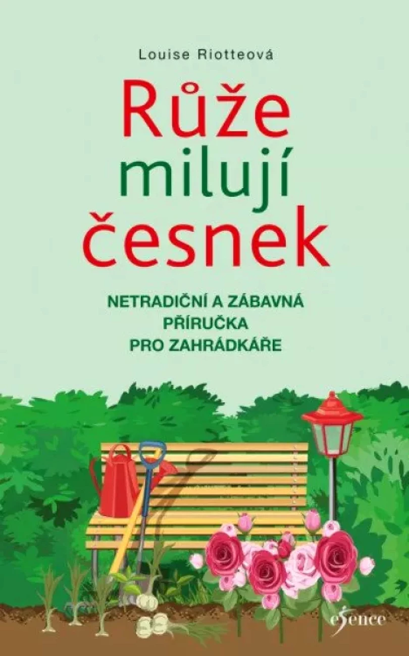 Růže milují česnek (Louise Riotte, 2021)