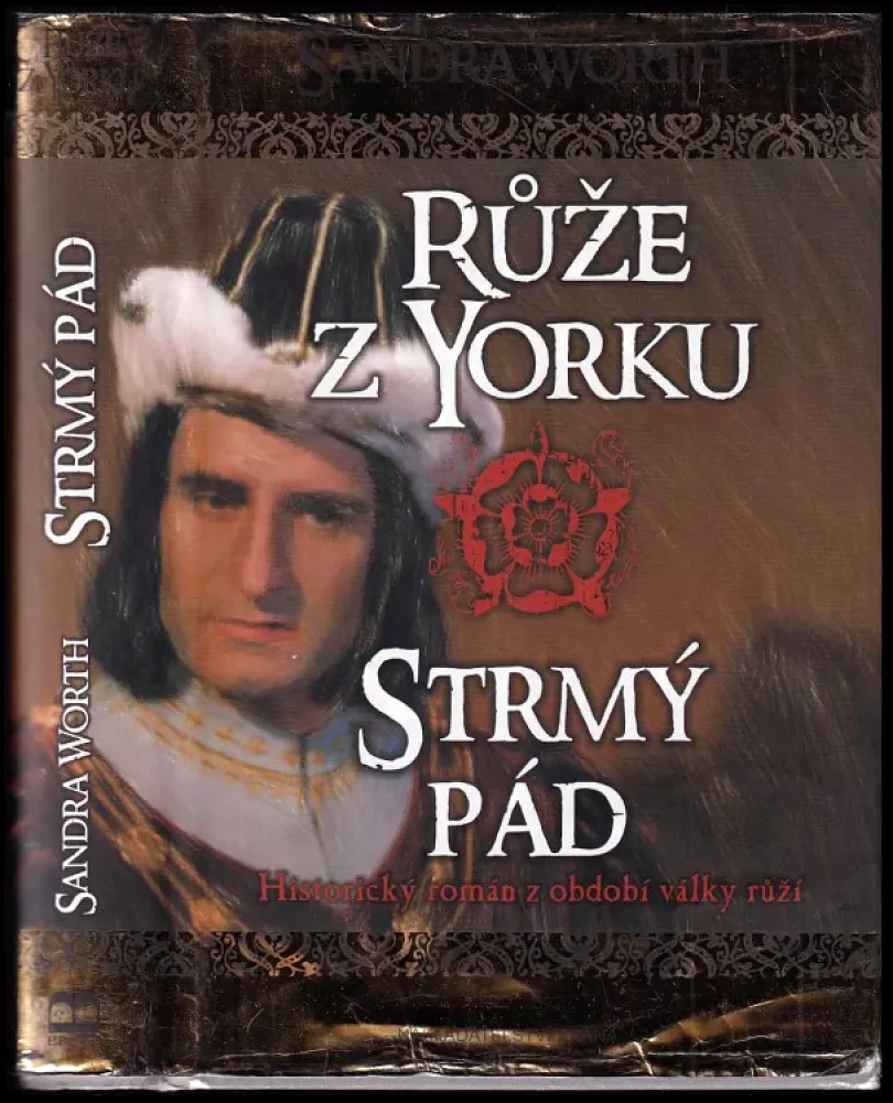 Levně Růže z Yorku. Strmý pád (Sandra Worth, 2015)