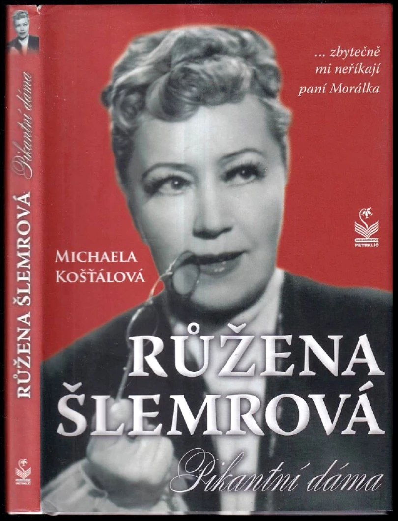 Růžena Šlemrová, pikantní dáma (Michaela Košťálová, 2010)