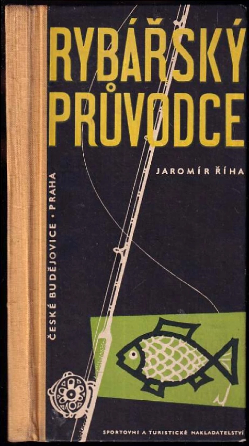 Rybářský průvodce kraji Praha a České Budějovice (Jaromír Říha, 1959)