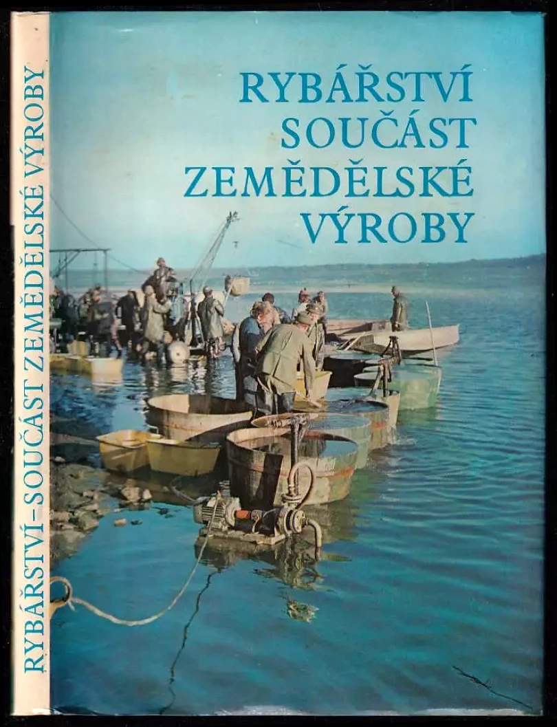 Rybářství, součást zemědělské výroby (František Reiser, 1983)
