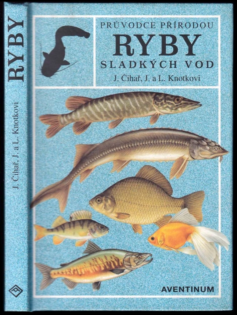 Levně Ryby sladkých vod (Jiří Čihař, 1993)