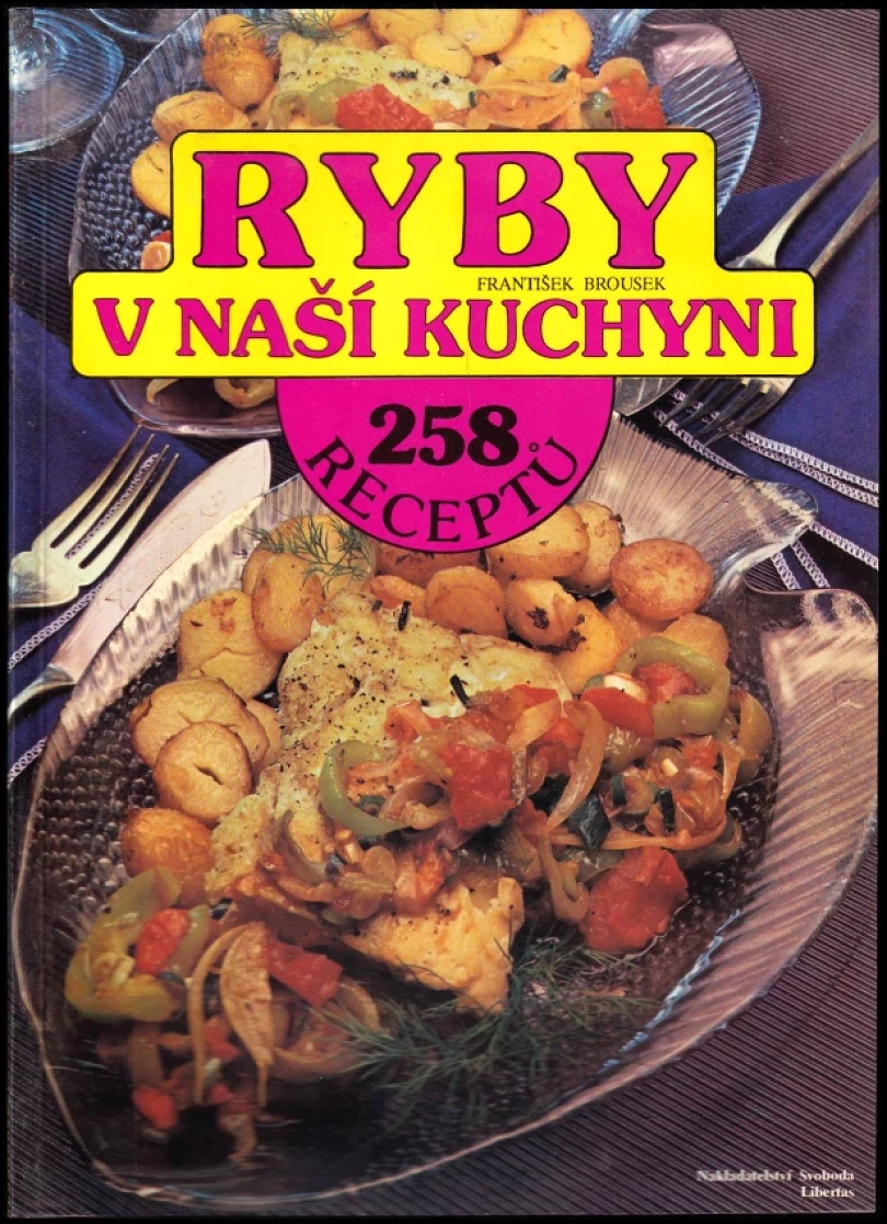 Levně Ryby v naší kuchyni (František Brousek, 1992)