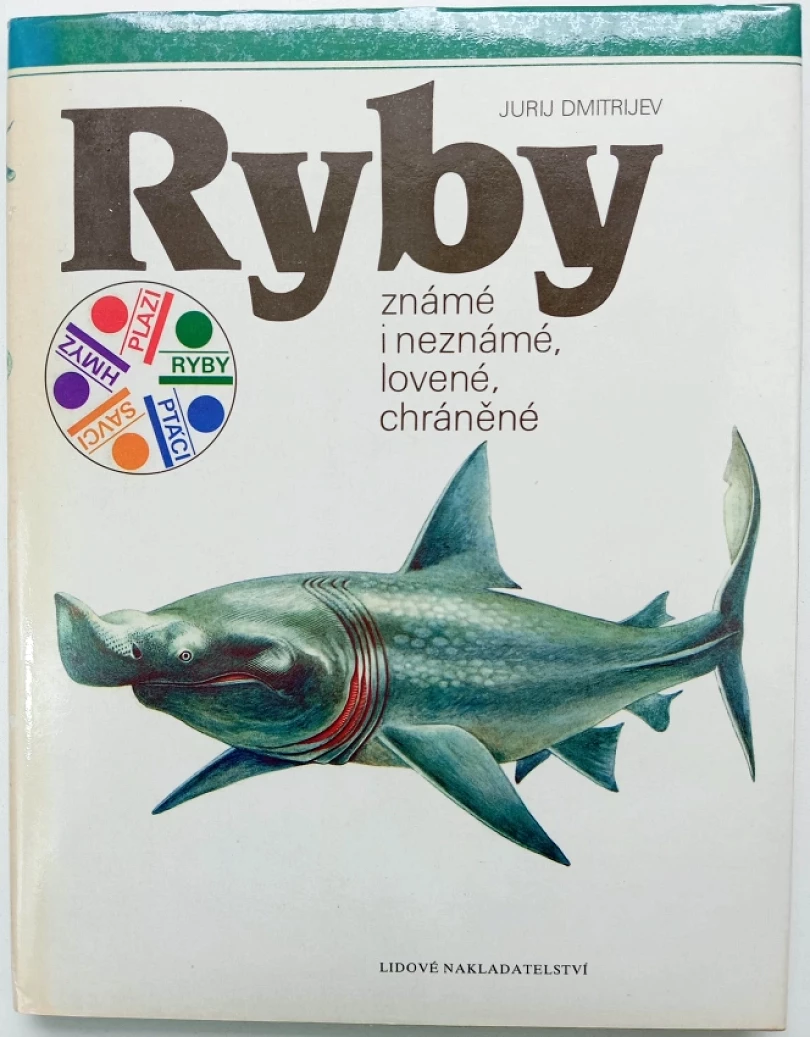 Ryby známé i neznámé, lovené, chráněné (Jurij Dmitrijevič Dmitrijev, 1990)