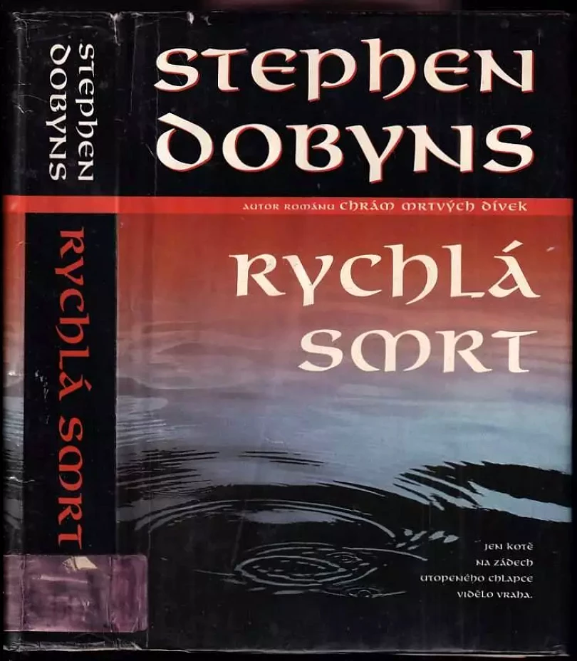 Levně Rychlá smrt (Stephen Dobyns, 2000)