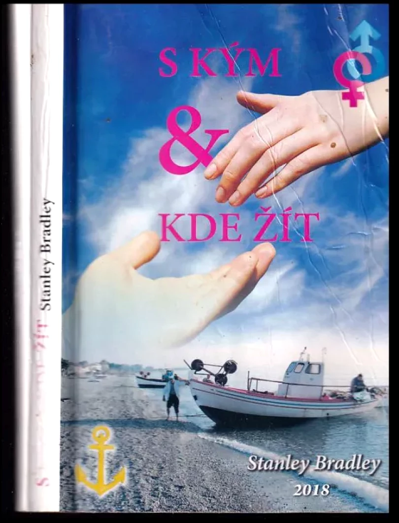 Levně S kým a kde žít (Stanley Bradley, 2017)