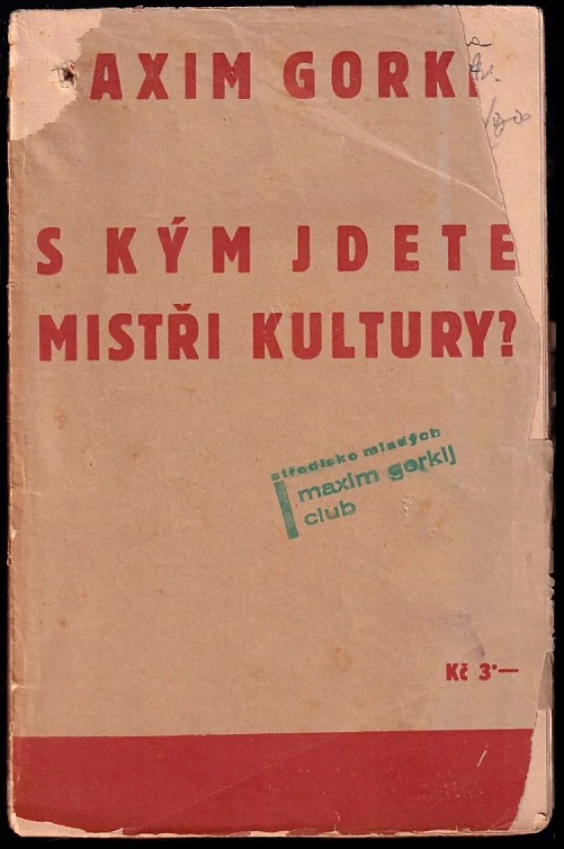 Levně S kým jdete, "mistři kultury"? (Maksim Gor‘kij, 1932)