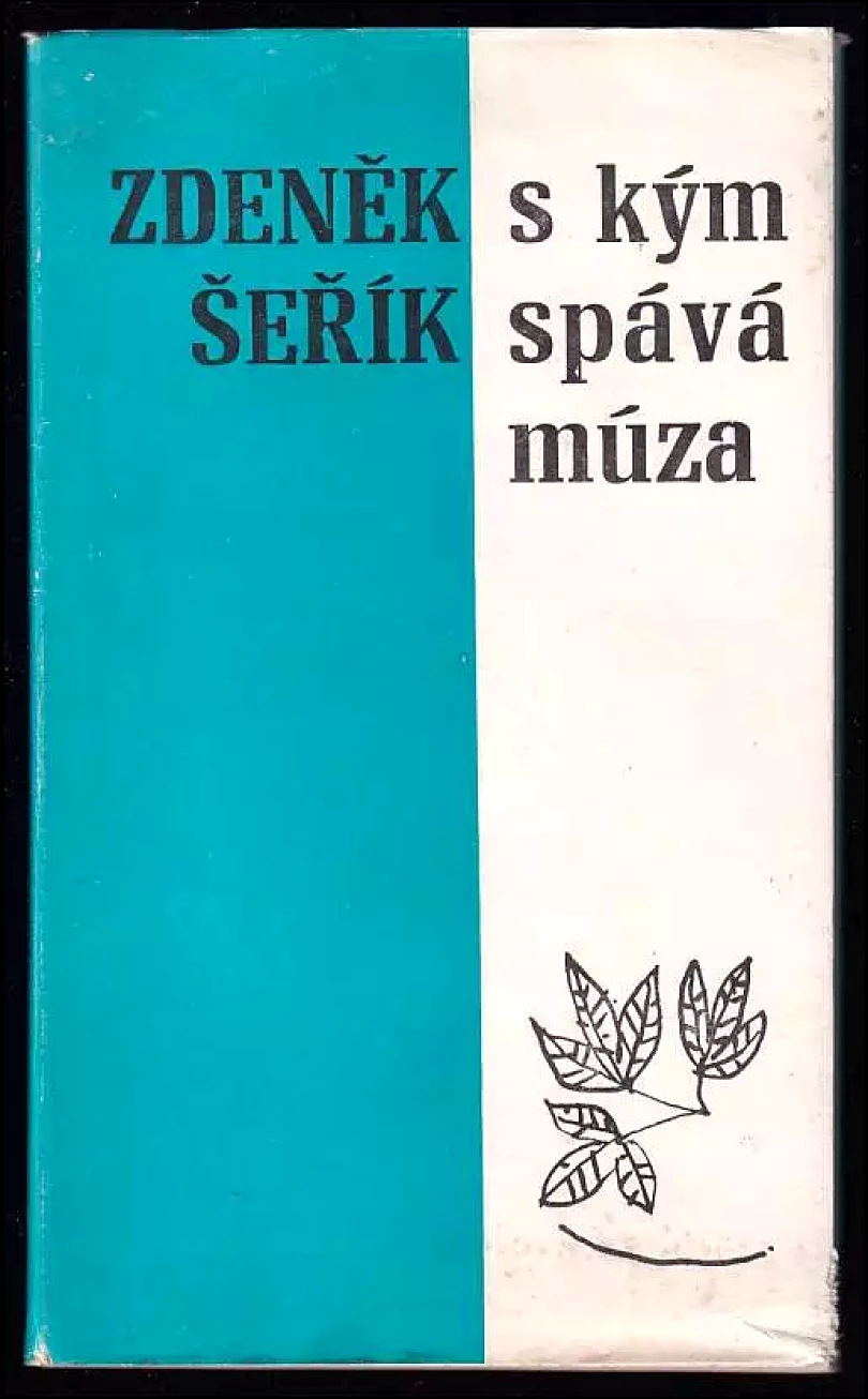 Levně S kým spává múza : Verše rozmarné a satirické (Zdeněk Šeřík, 1981)