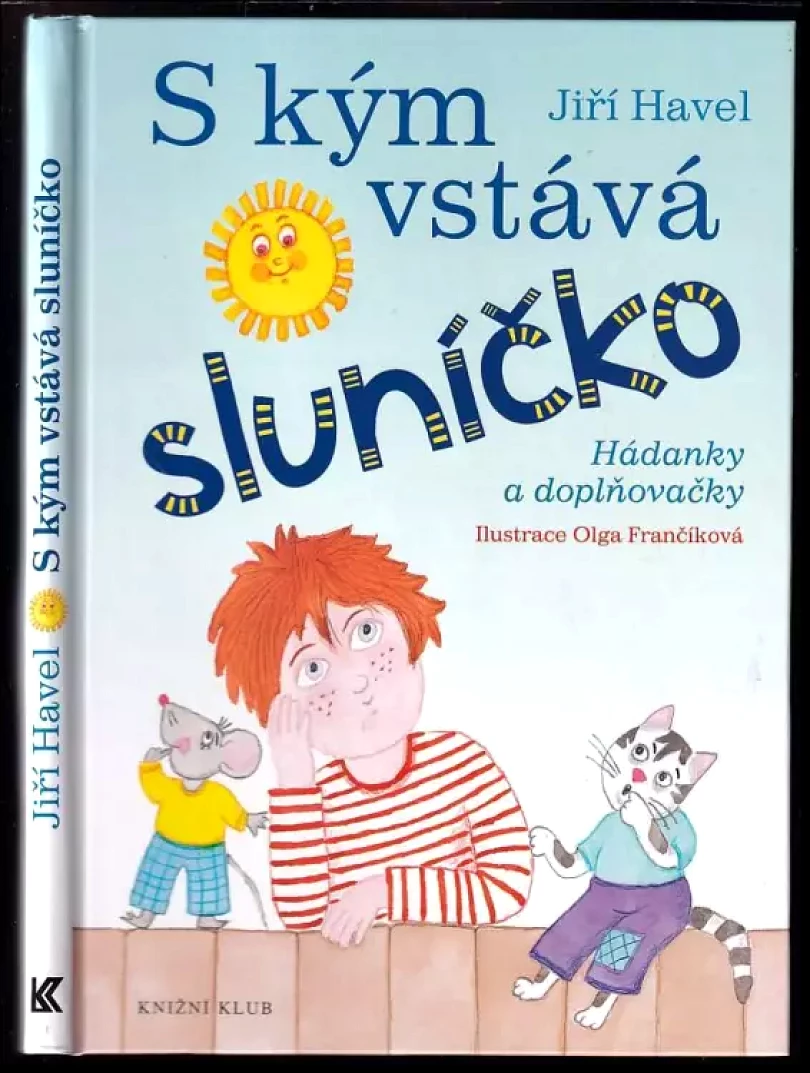 S kým vstává sluníčko (Jiří Havel, 2010)