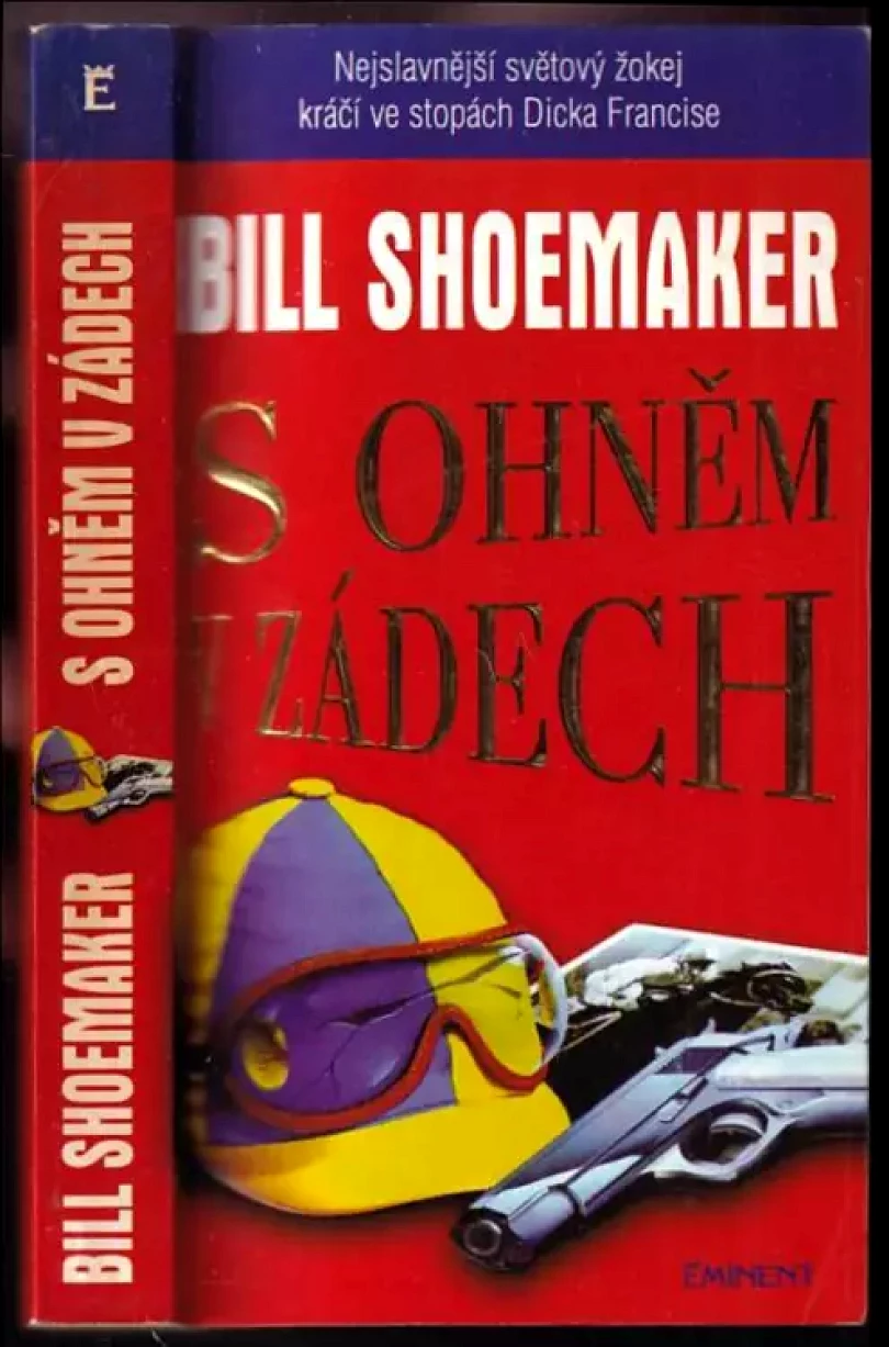 Levně S ohněm v zádech (Bill Shoemaker, 1997)