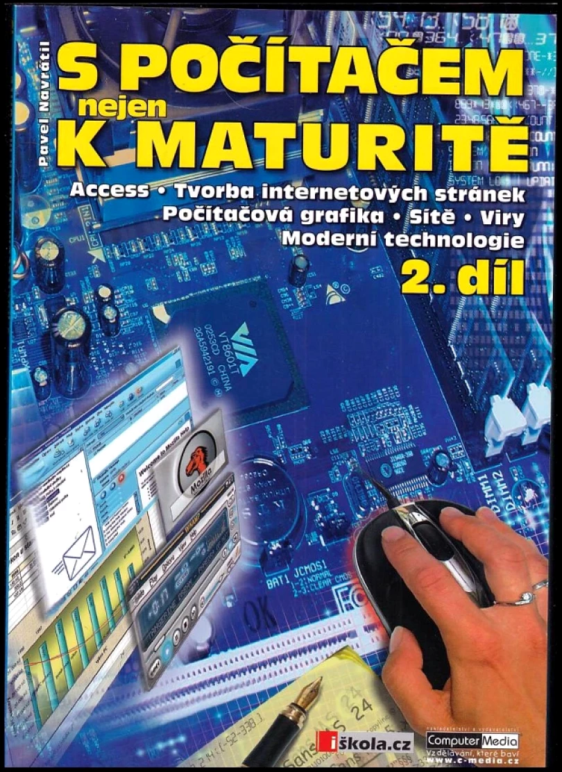 S počítačem nejen k maturitě - 2. díl (Pavel Navrátil, 2004)