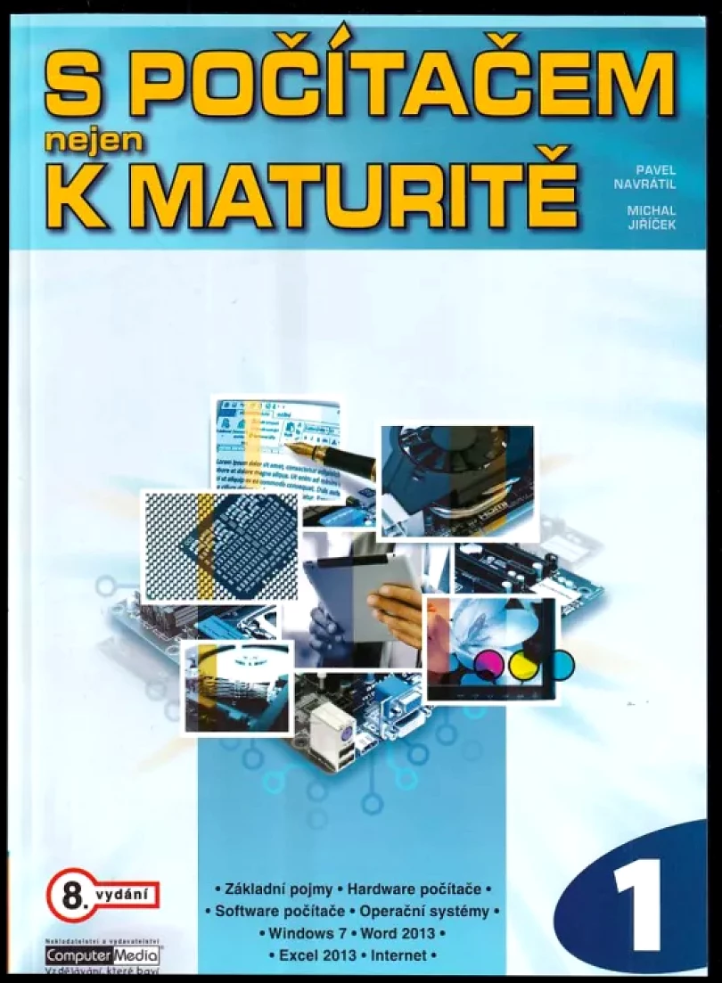 S počítačem nejen k maturitě (Pavel Navrátil, 2013)