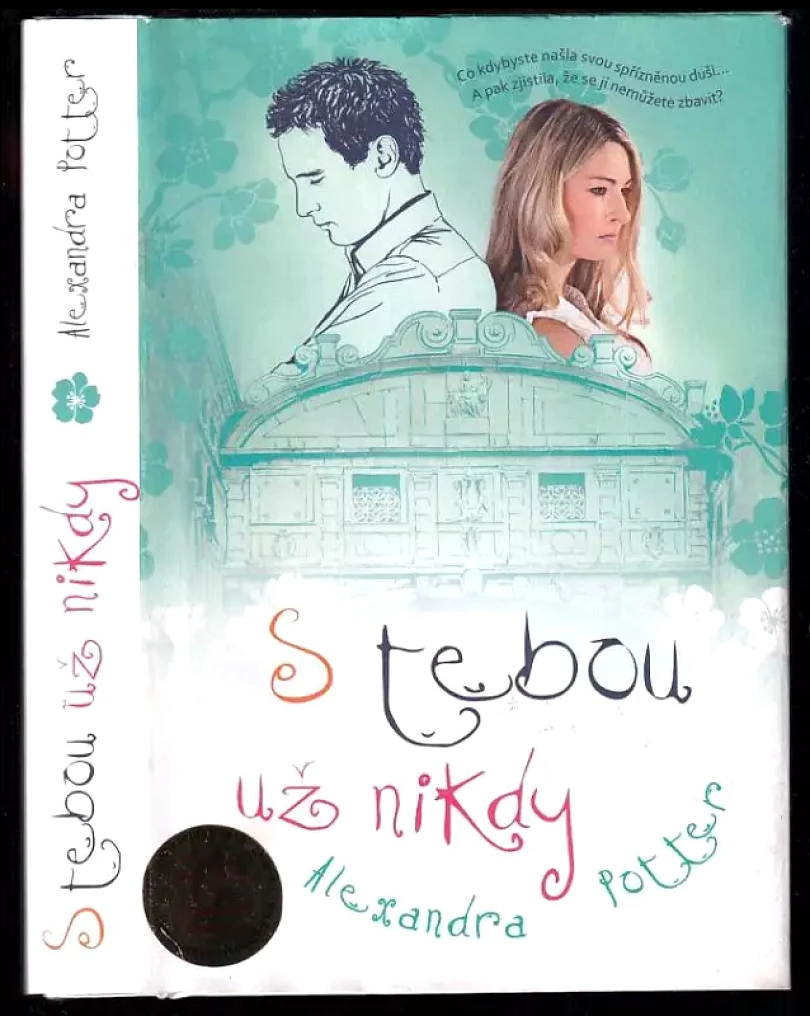 Levně S tebou už nikdy (Alexandra Potter, 2013)