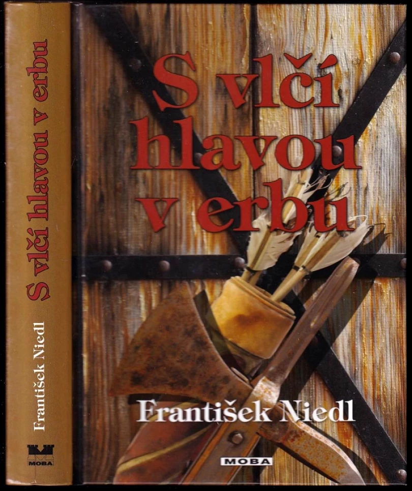 S vlčí hlavou v erbu (František Niedl, 2011)