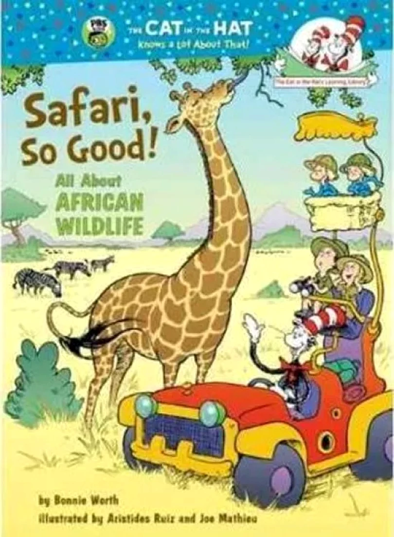 Safari, So Good! All About African Wildlife (Bonnie Worth, 2011)