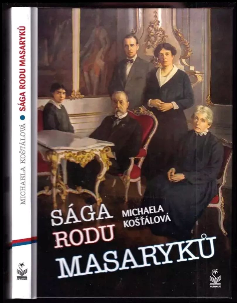 Sága rodu Masaryků (Michaela Košťálová, 2018)