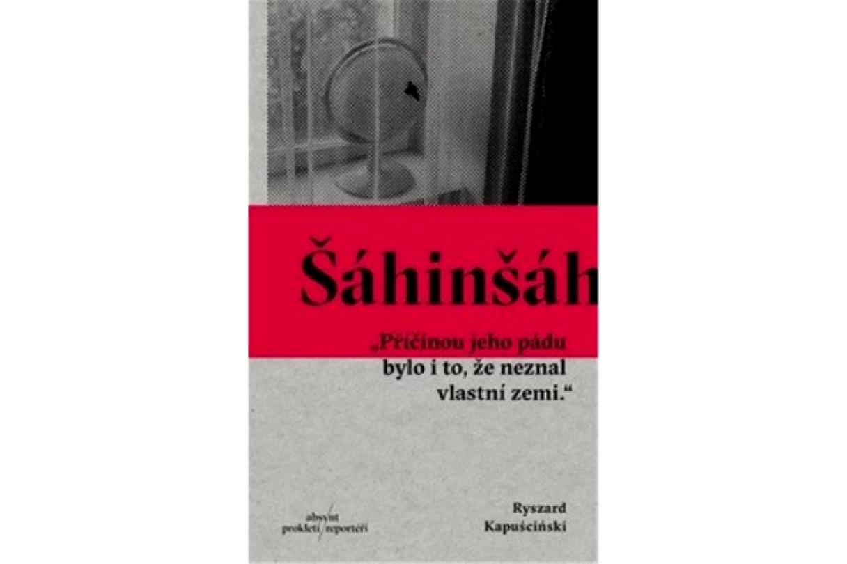 Levně Šáhinšáh (Ryszard Kapuściński, 2017)
