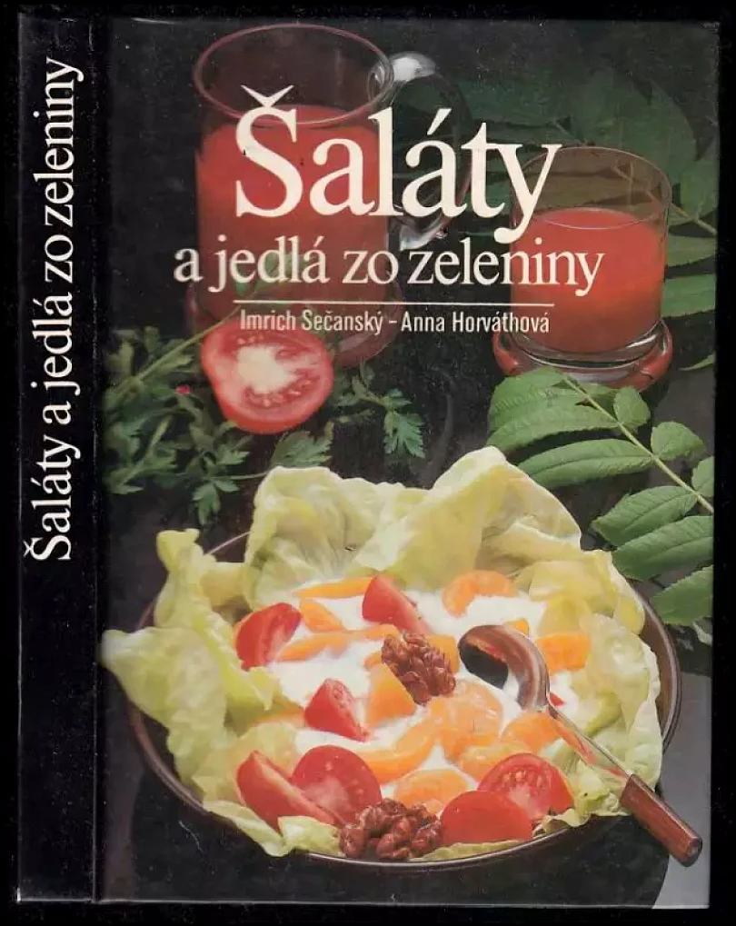 Šaláty a jedlá zo zeleniny (Imrich Sečanský, 1989)