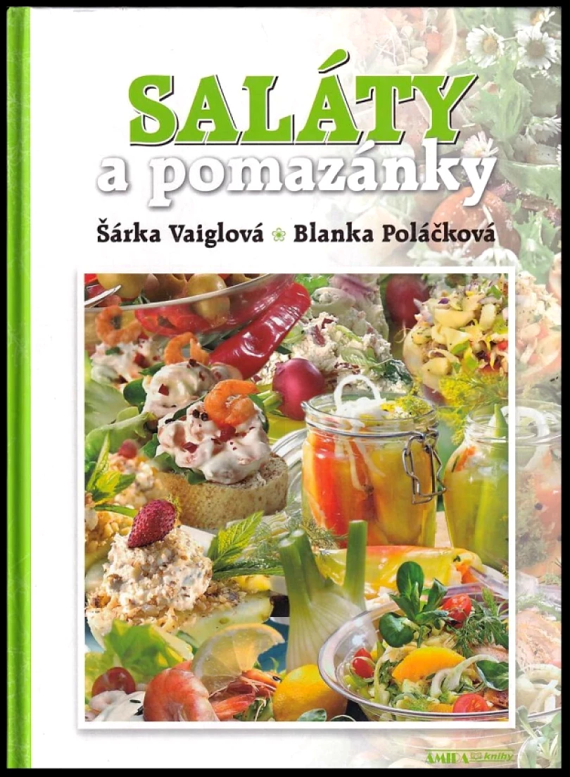 Levně Saláty a pomazánky (Blanka Poláčková, 2013)