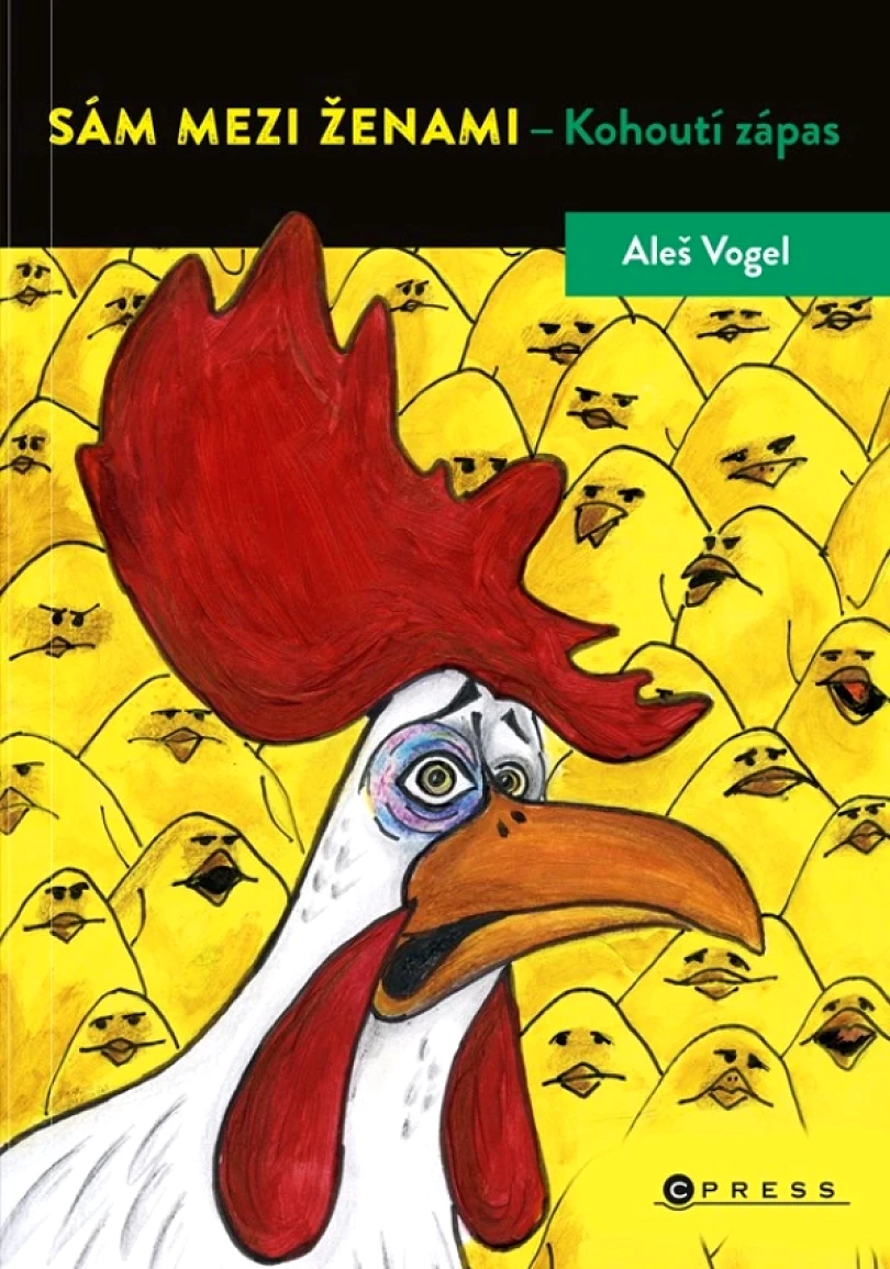 Sám mezi ženami - Kohoutí zápas (Vogel Aleš, 2023)