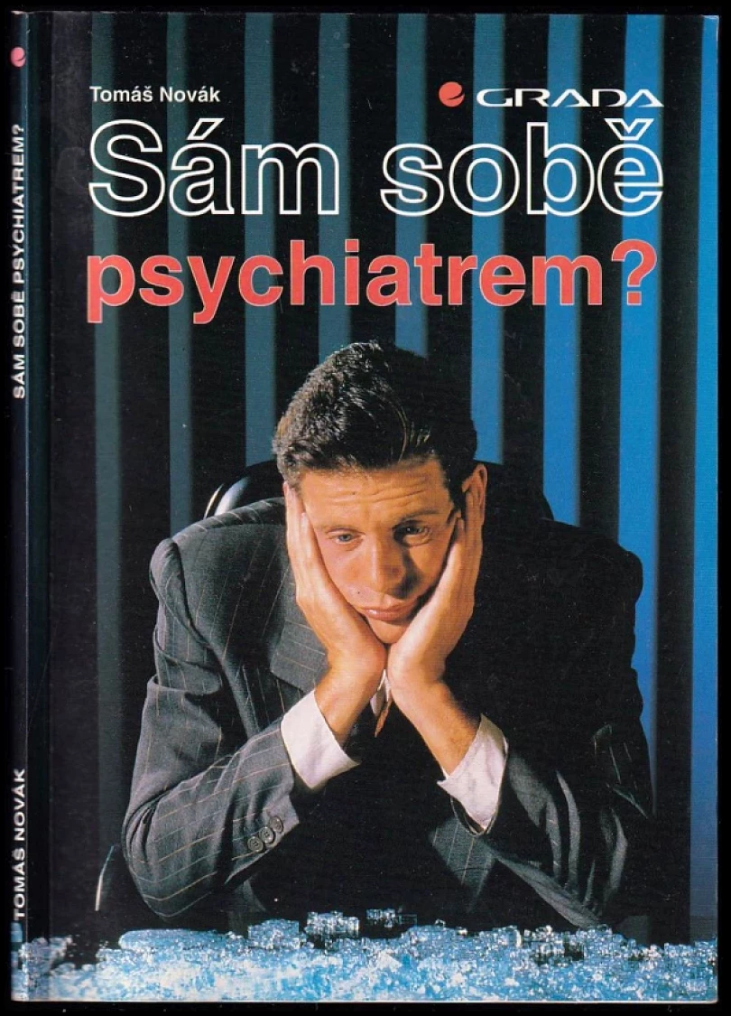 Levně Sám sobě psychiatrem? (Tomáš Novák, 1995)