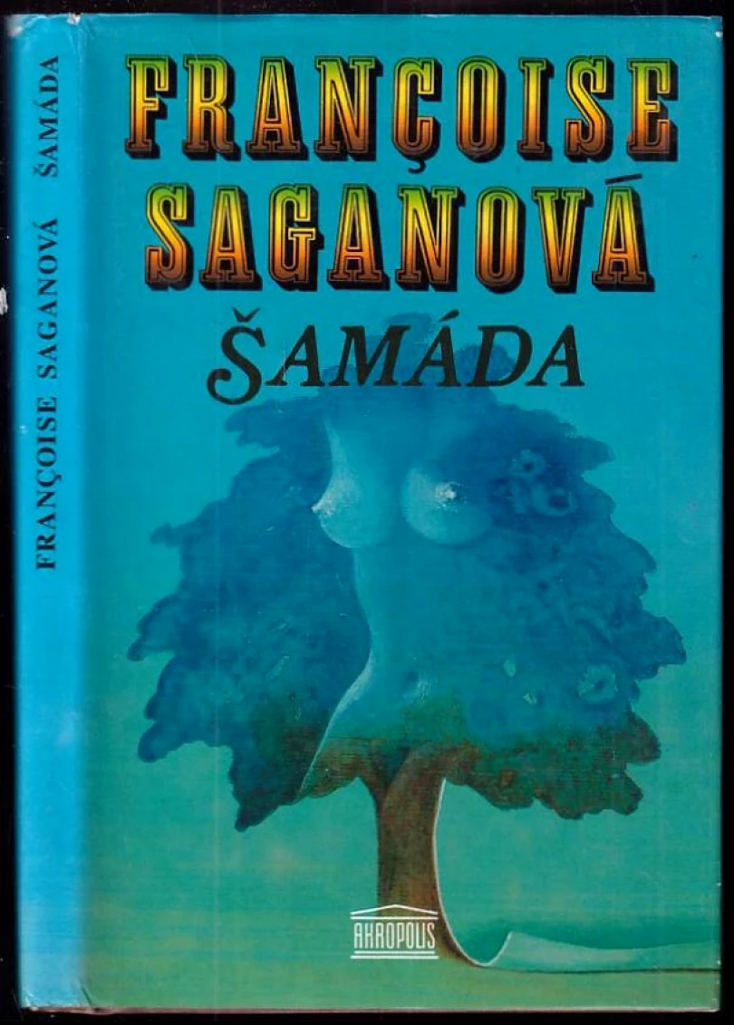 Levně Šamáda (Françoise Sagan, 1994)