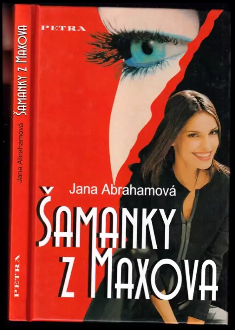 Šamanky z Maxova (Jana Abrahámová, 2006)