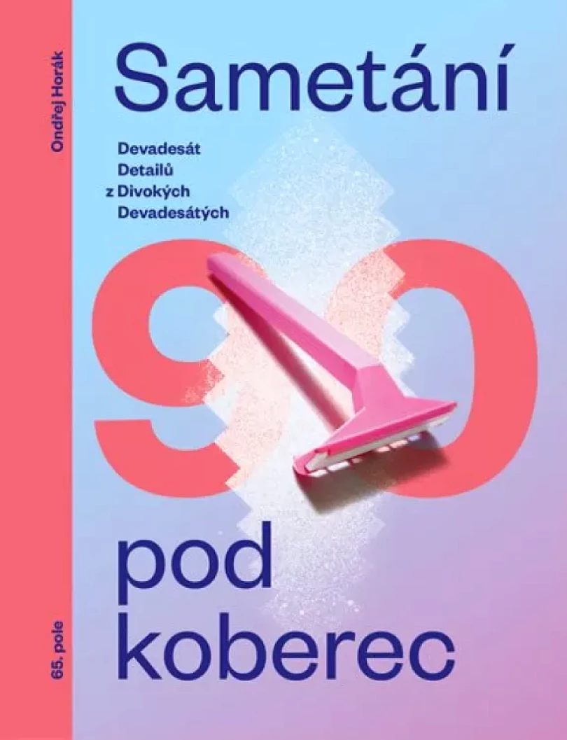 Levně Sametání pod koberec (Ondřej Horák, 2015)