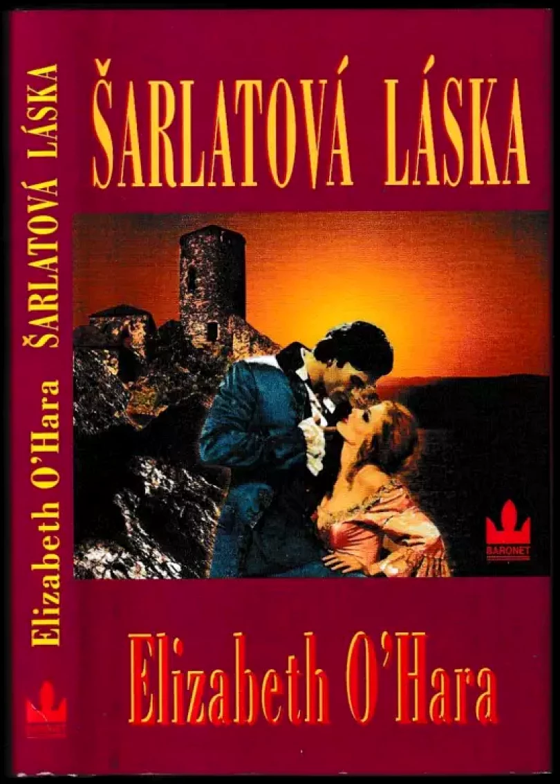 Levně Šarlatová láska (Elizabeth O'Hara, 2002)