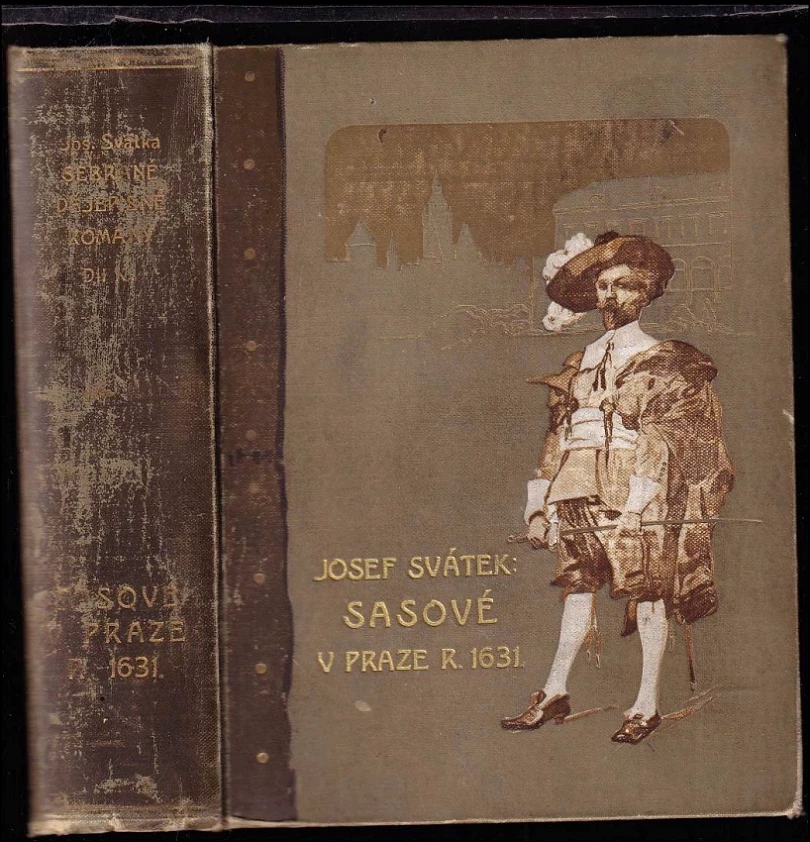 Levně Sasové v Praze r. 1631 (Josef Svátek, 1906)
