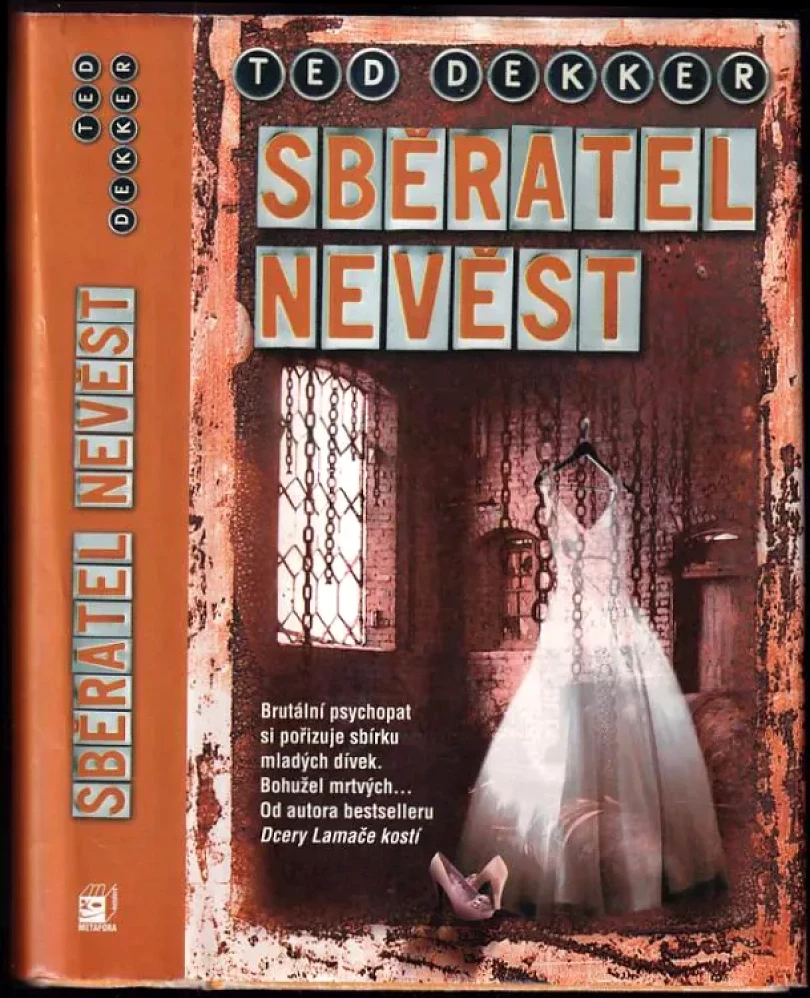 Sběratel nevěst (Ted Dekker, 2011)