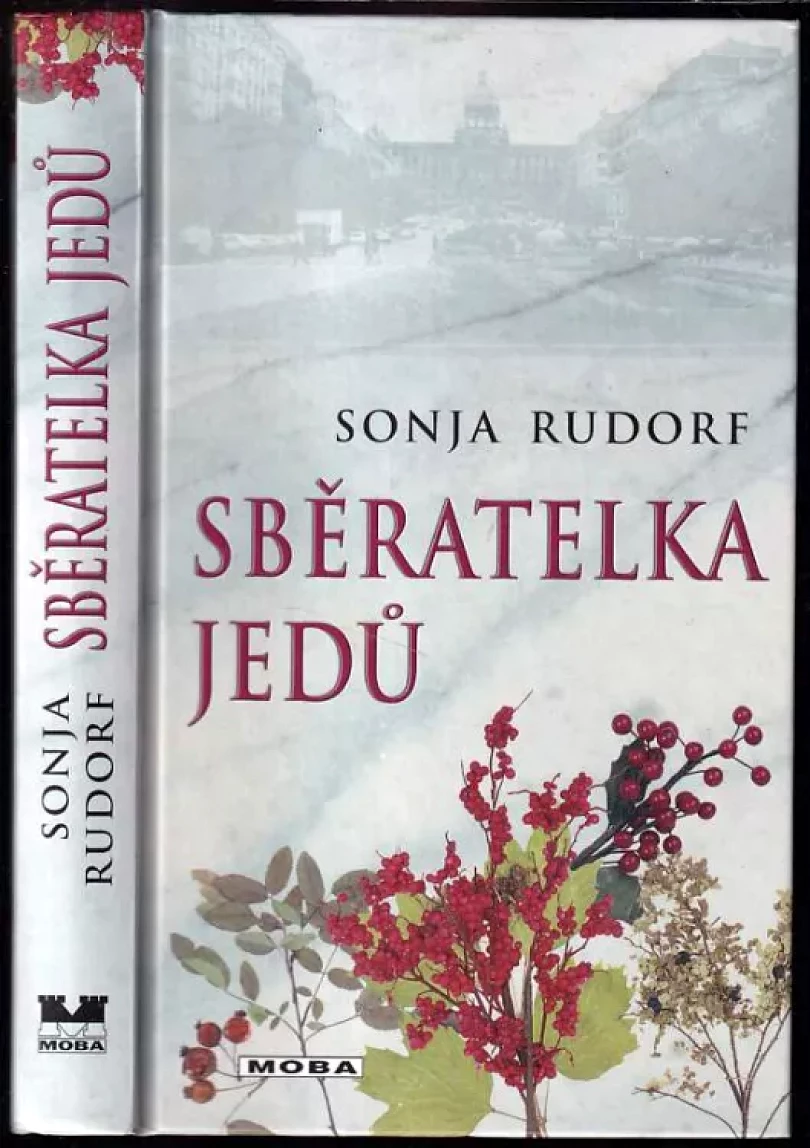 Sběratelka jedů (Sonja Rudorf, 2008)