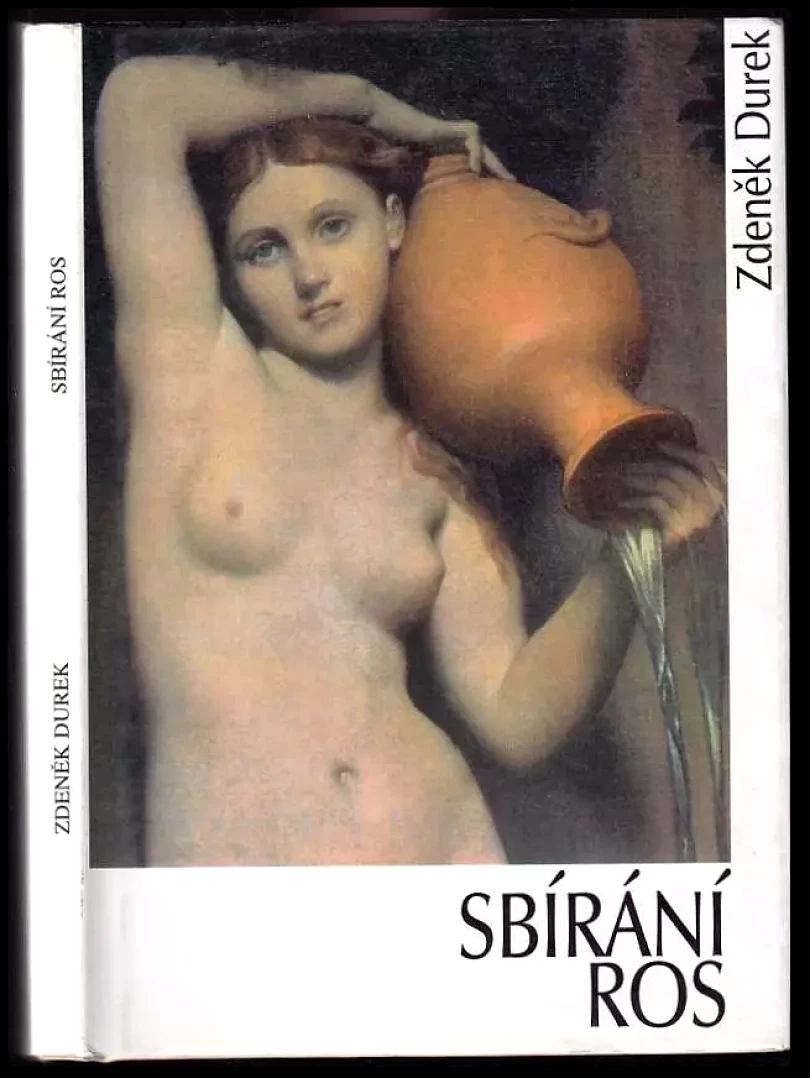 Levně Sbírání ros : (verše z let 1965-1966) (Zdeněk Durek, 1997)