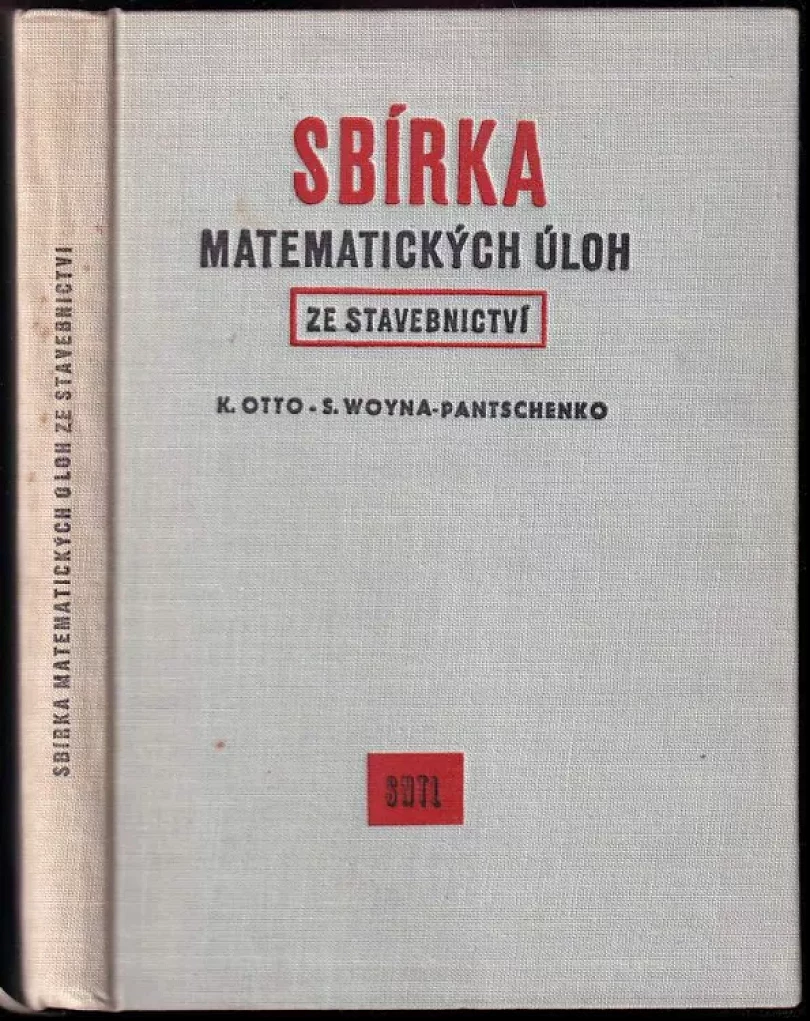 Sbírka matematických úloh ze stavebnictví (Karl Otto, 1960)