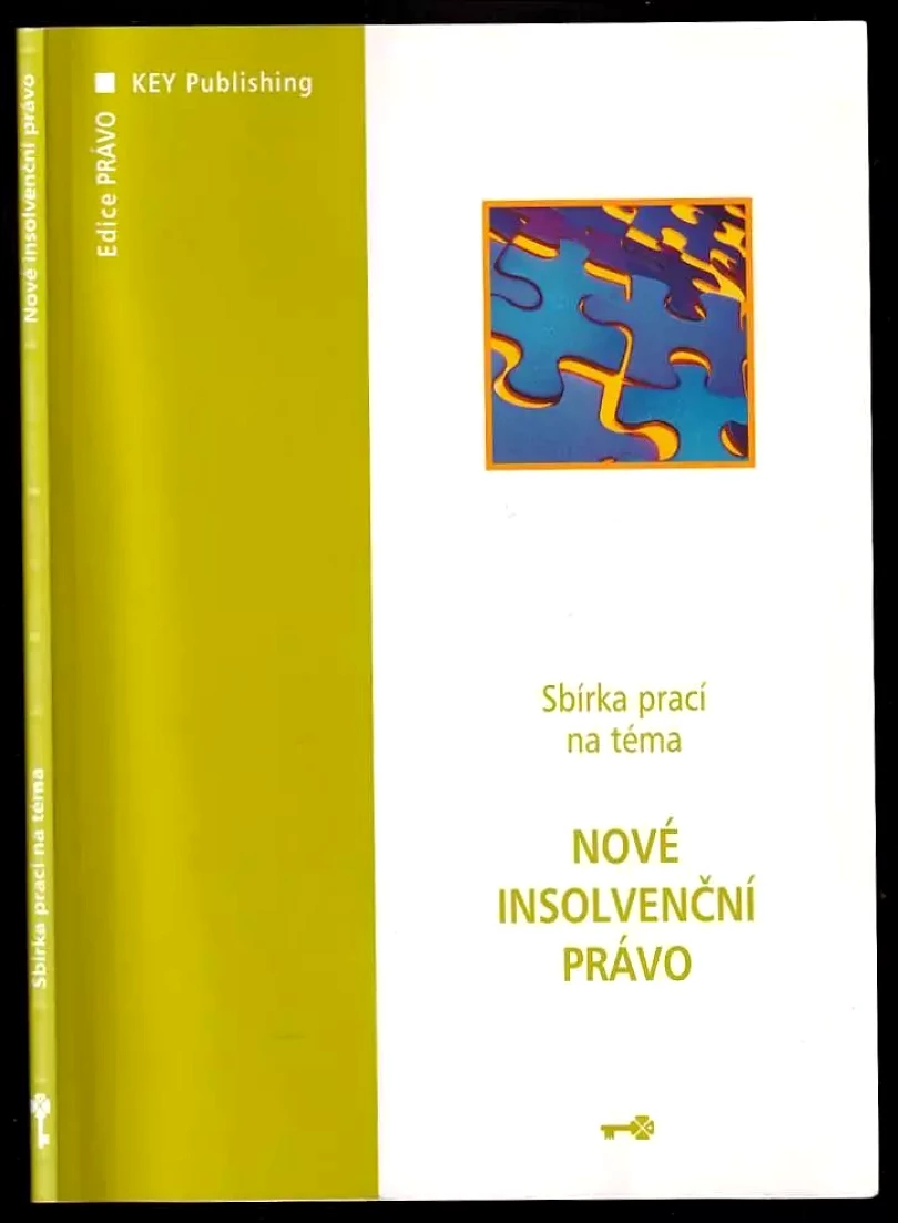 Sbírka prací na téma nové insolvenční právo (, 2006)