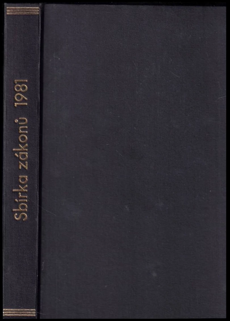 Levně Sbírka zákonů - Československá socialistická republika ROČNÍK 1981 (kolektiv, 1981)