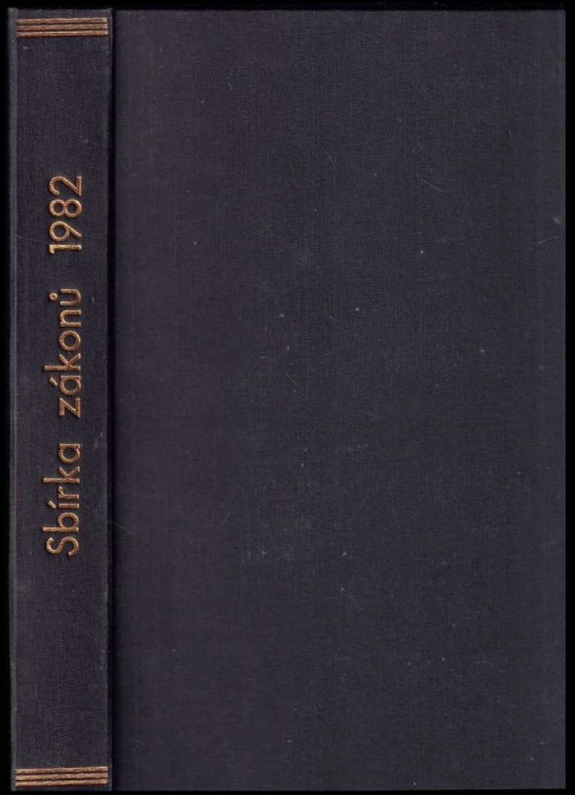 Levně Sbírka zákonů - Československá socialistická republika ROČNÍK 1982 (kolektiv, 1982)