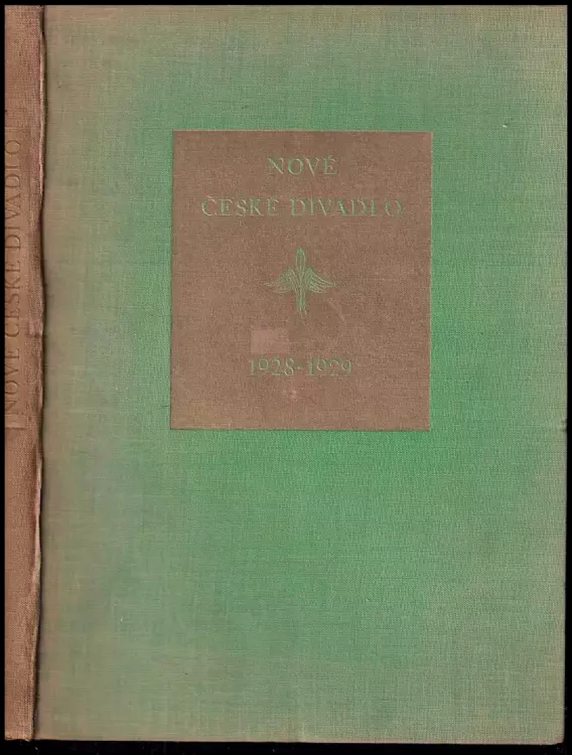 Levně Sborník Dramatického svazu - Nové české divadlo 1928-1929 + Nové české divadlo 1930-1932 (František Muzika, 1929)