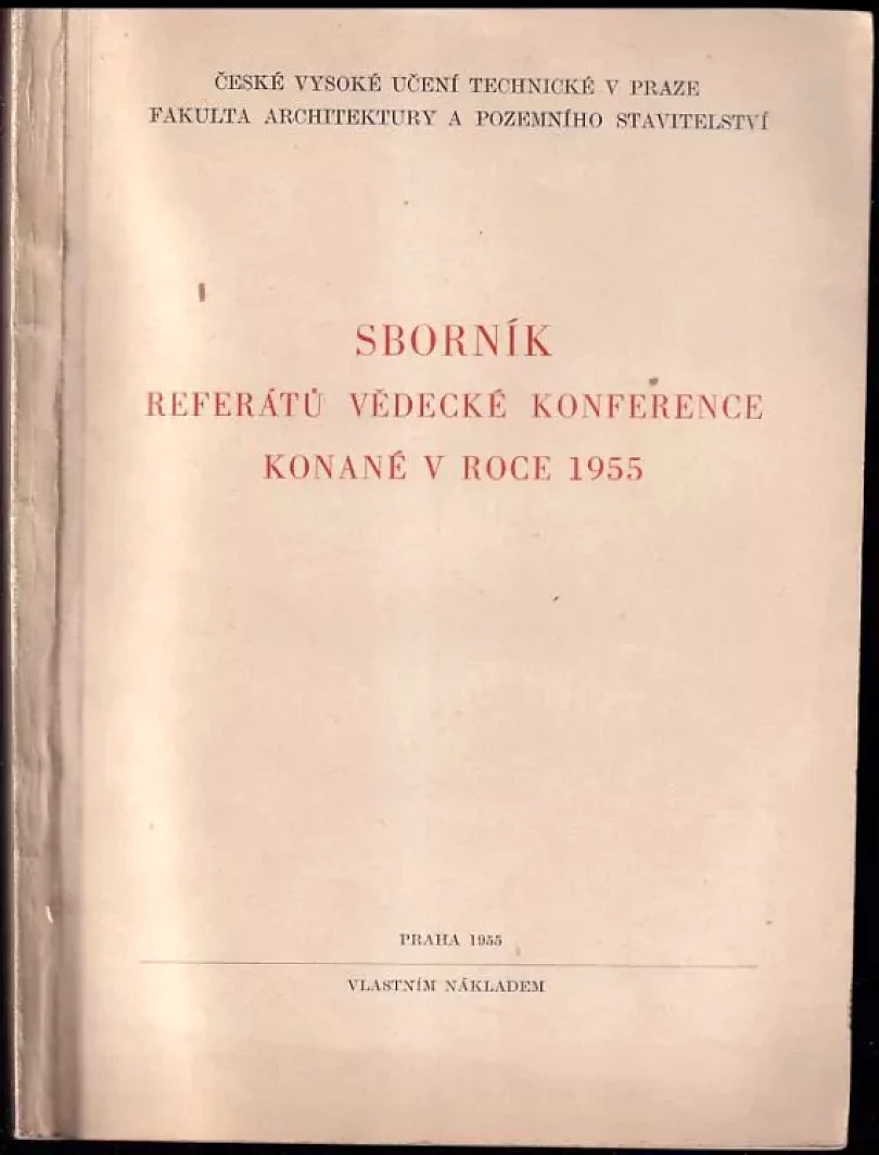 Levně Sborník referátů vědecké konference konané v roce 1955 (, 1955)