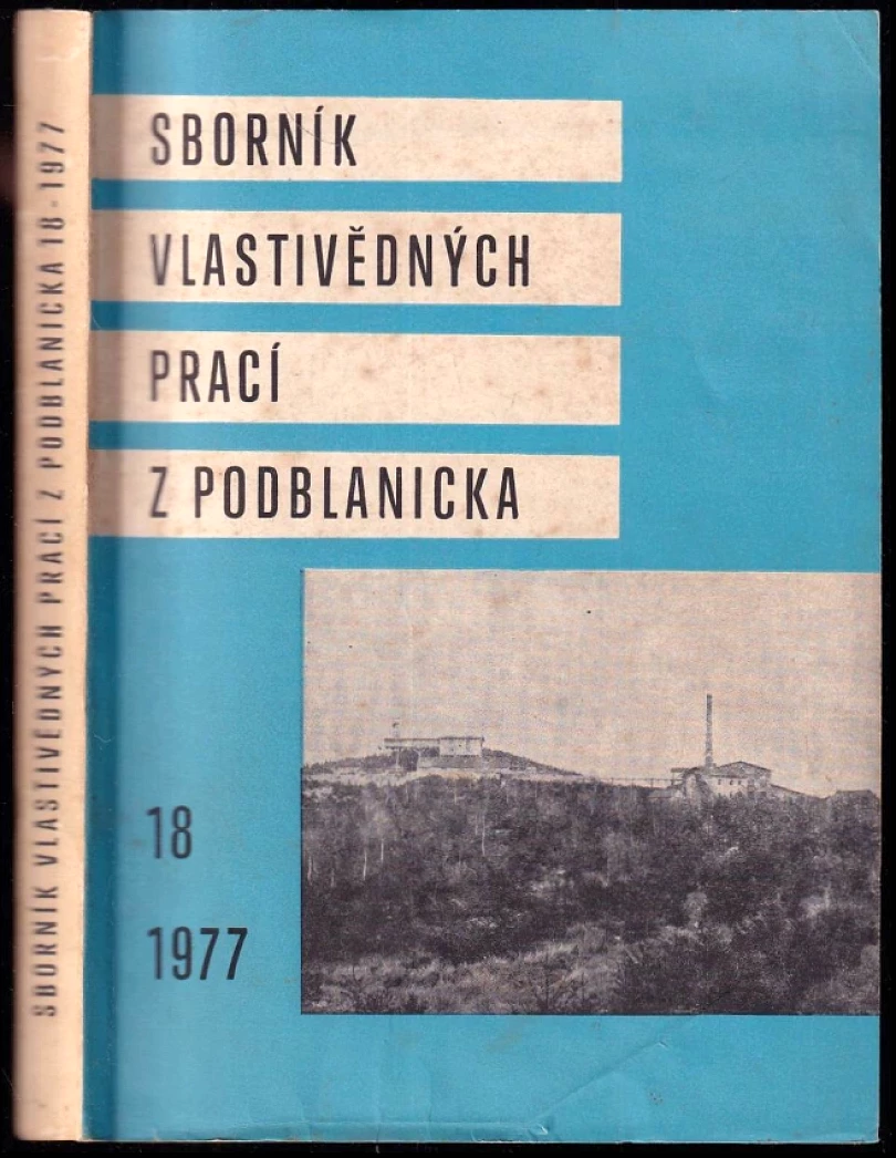 Levně Sborník vlastivědných prací z Podblanicka 1977, svazek 18. (Zdeněk Brandl, 1977)