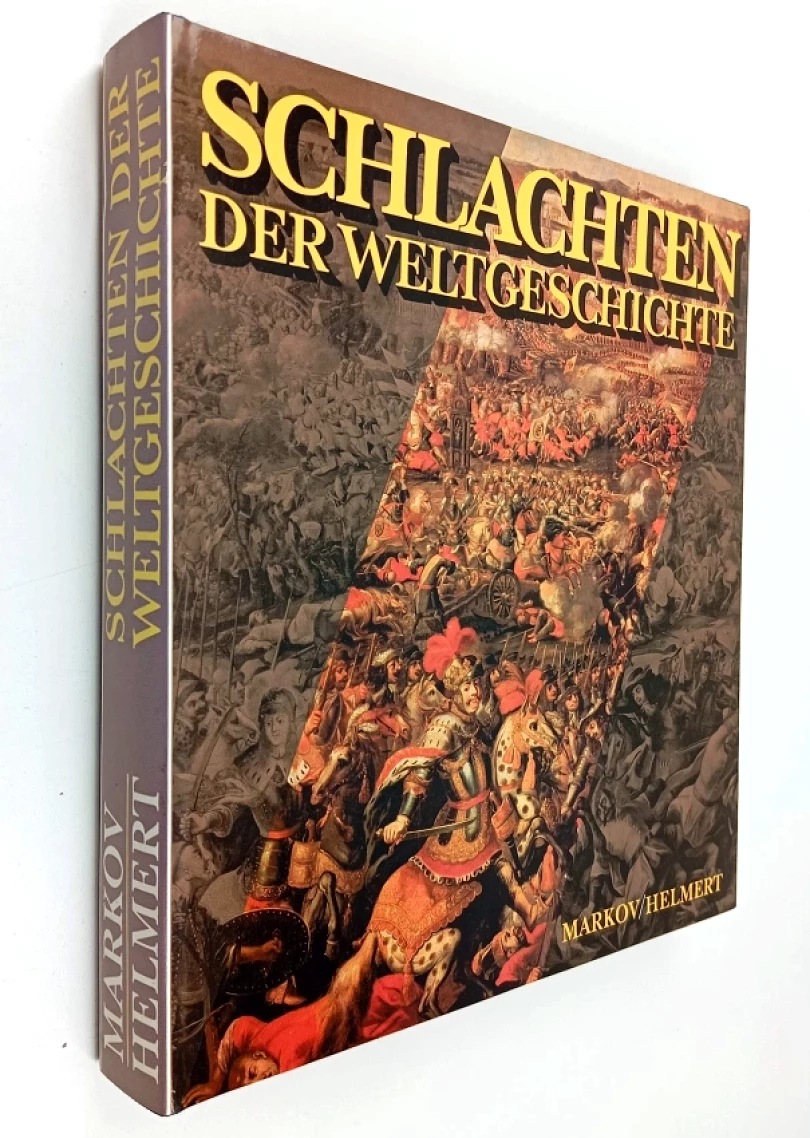 Schlachten der Weltgeschichte. (Walter Markov, 1983)