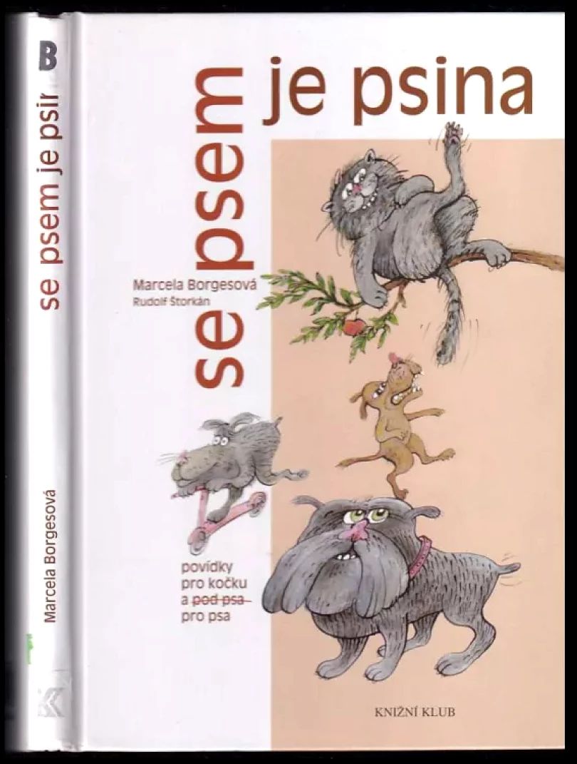 Se psem je psina (Marcela Borgesová, 2008)