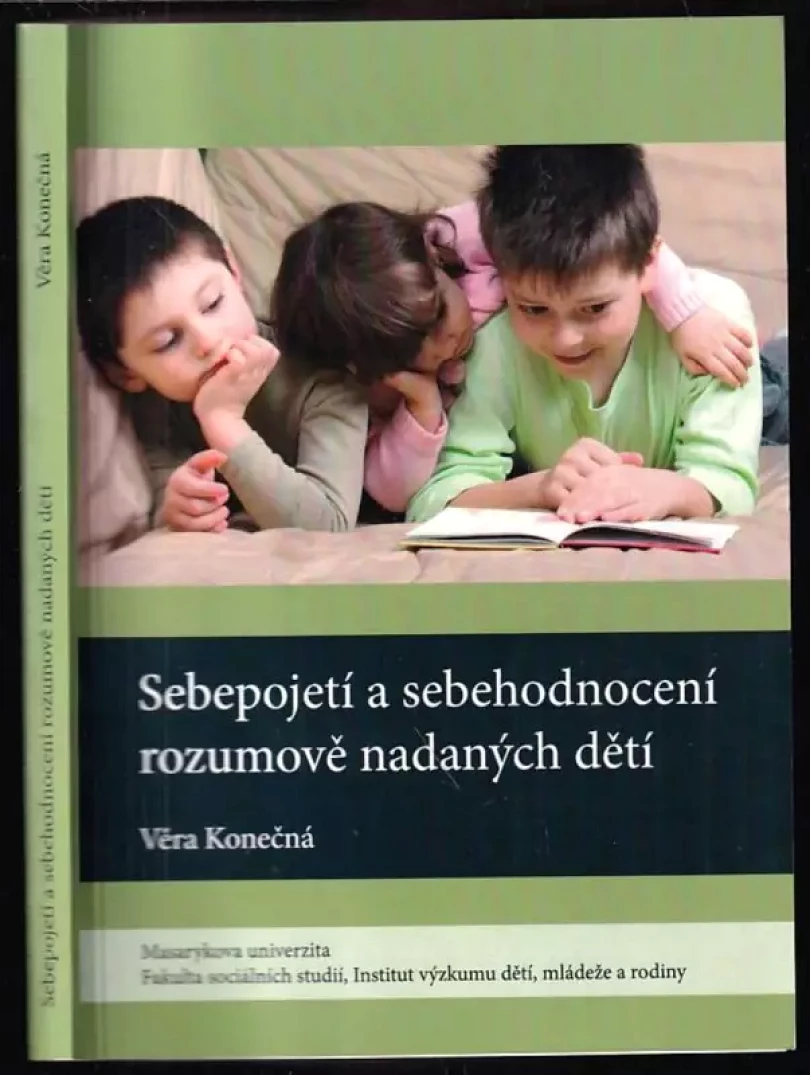 Sebepojetí a sebehodnocení rozumově nadaných dětí (Věra Konečná, 2010)