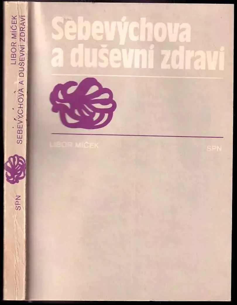 Sebevýchova a duševní zdraví (Libor Míček, 1988)