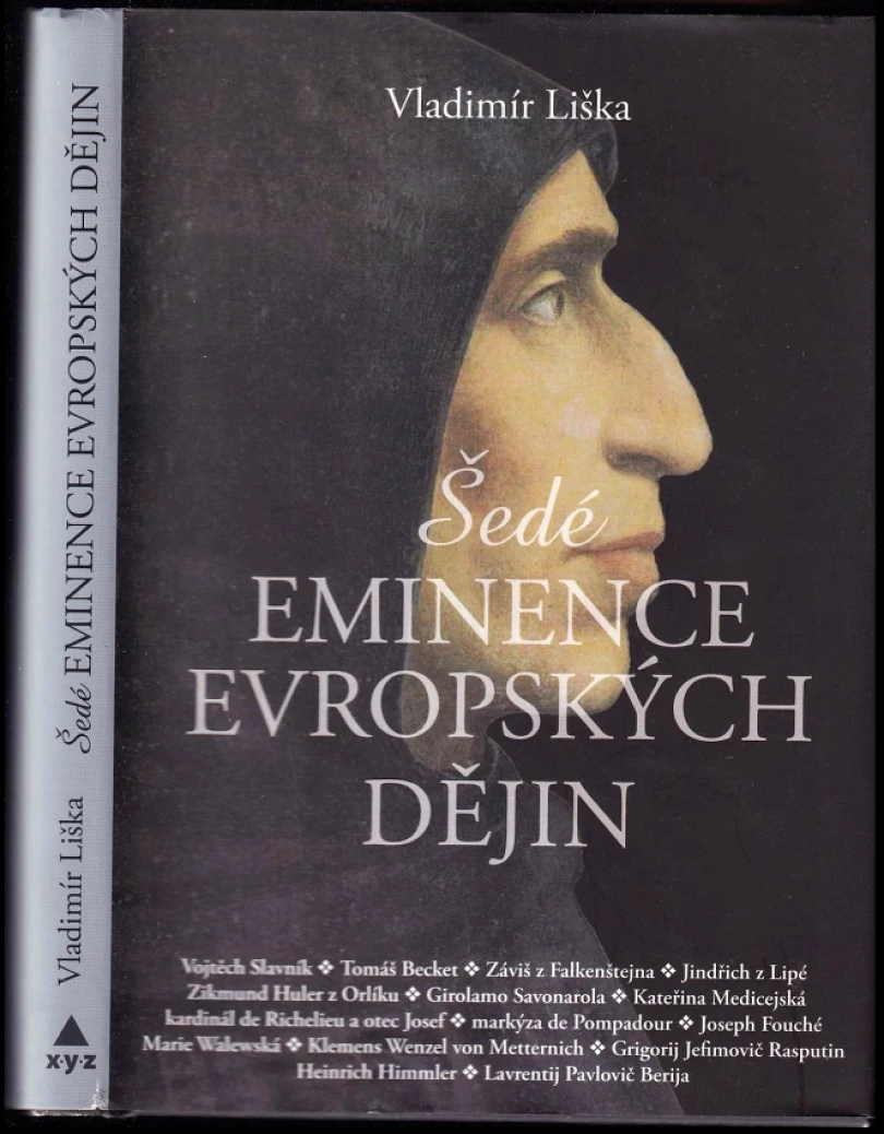 Šedé eminence evropských dějin (Liška Vladimír, 2019)