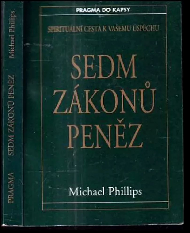 Sedm zákonů peněz (Michael Phillips, 1997)