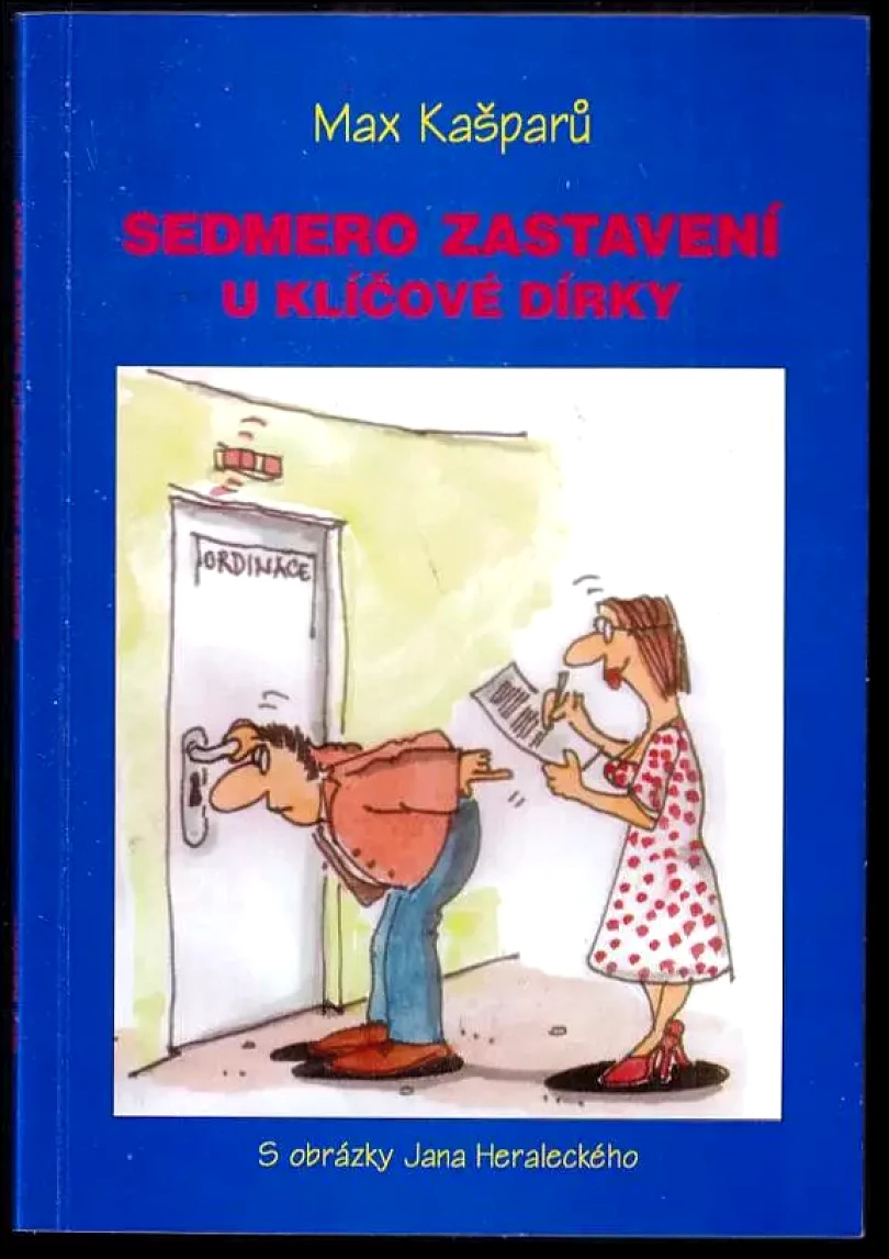 Levně Sedmero zastavení u klíčové dírky (Jaroslav Max Kašparů, 2001)