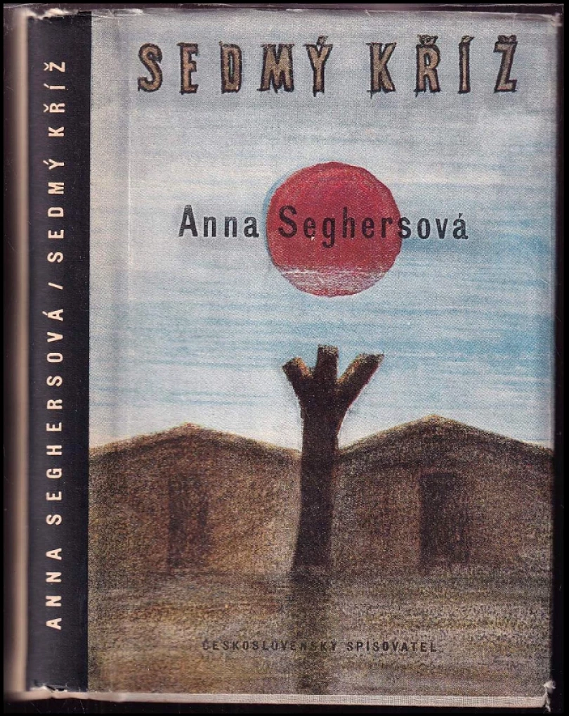 Levně Sedmý kříž (Anna Seghers, 1953)